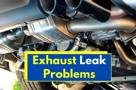 Exhaust Leaks (Causes, Symptoms, and Solutions)